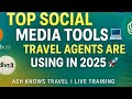 Top Social Media Tools Travel Agents Use
