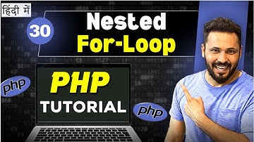 Php Tutorial in Hindi #31 Nested For Loop