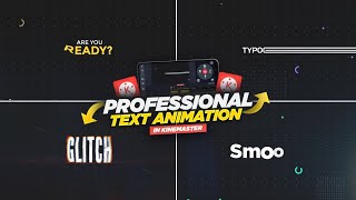 TOP 3 TEXT ANIMATION IN KINEMASTER  | TEXT ANIMATION | KINEMASTER TUTORIAL |