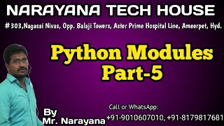 Python Module _Part5 || Mr. Narayana || Narayana Tech House || 9010607010
