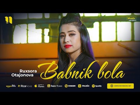 Ruxsora Otajonova — Babnik bola (audio 2023)