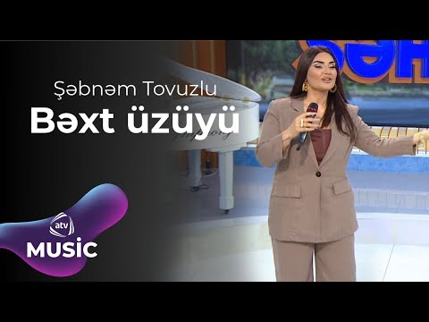 Şəbnəm Tovuzlu – Bəxt üzüyü