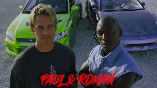 Paul Walker & Roman Pearce [2Fast2Furious Edit] #fastandfurious