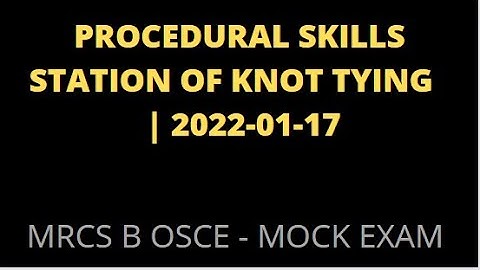 PROCEDURAL SKILLS STATION OF KNOT TYING