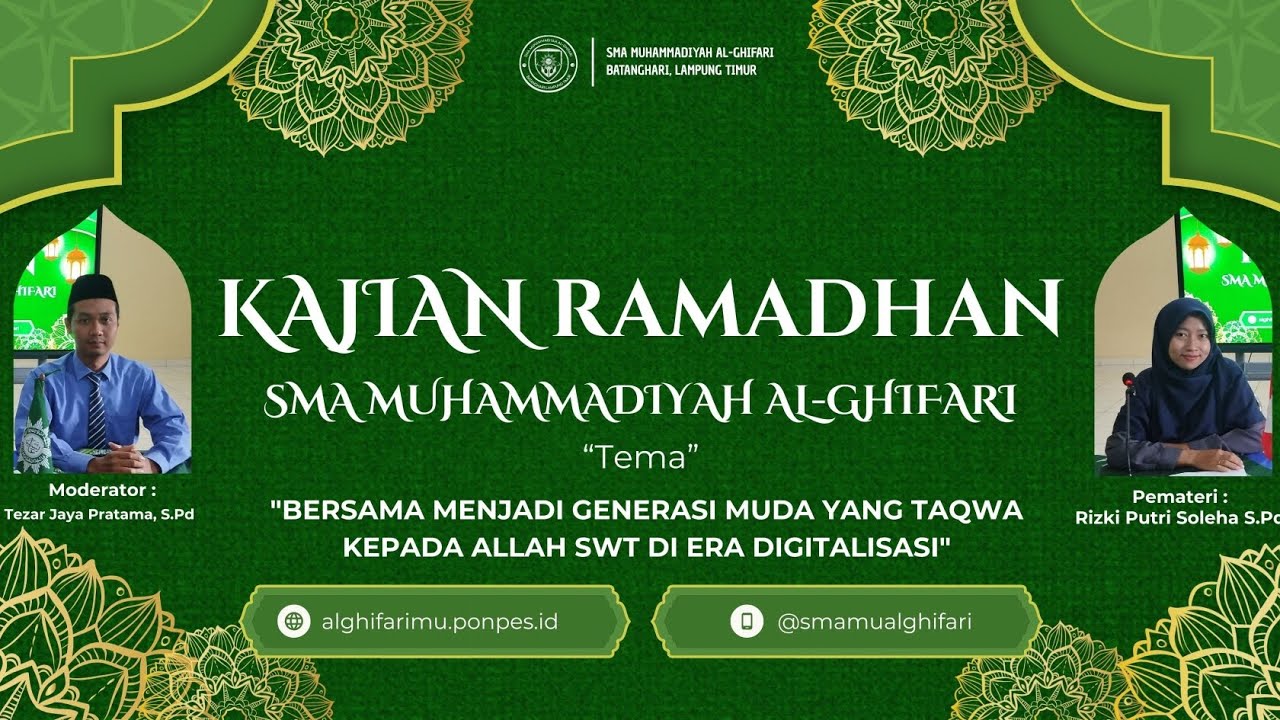 KAJIAN RAMADHAN SMA MUHAMMADIYAH AL-GHIFARI | BERSAMA MENJADI GENERASI MUDA YANG TAQWA KEPADA ALLAH 