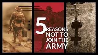 5 Reasons Not to Join the Army