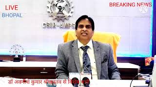 Special talks with Dr. Avanish Kumar Shrivastava Director CSIR AMPRI BHOPAL