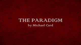 The Paradigm - Michael Card - w lyrics