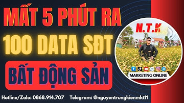 Tìm Kiếm Khách Hàng Tiềm Năng Bất Động Sản Nhanh Nhất 2025 | Cách Quét SĐT Facebook Trong 5 Phút