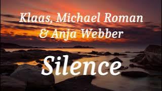 Klaas, Michael Roman & Anja Webber - Silence (lyrics)