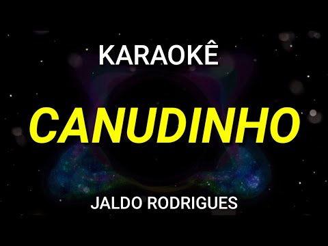 Video thumbnail for KARAOKÊ - CANUDINHO - POR VOCÊ EU BEBO MAR - ARROCHA - JALDO RODRIGUES, HENRIQUE E DIEGO