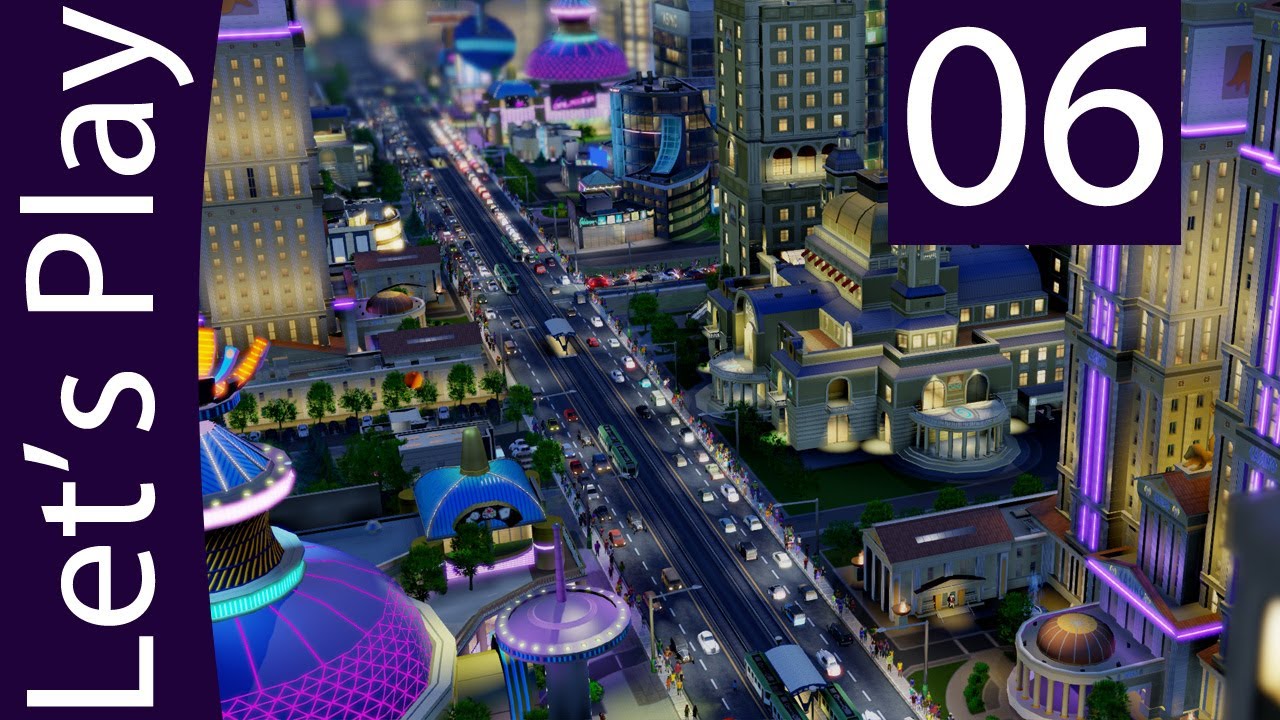 Let's Play Simcity 2013 - Complete Gameplay Walkthrough - Part 6 [Full HD]