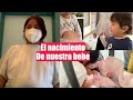 La llegada de nuestra BEBE