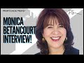 Monica betancourt interview