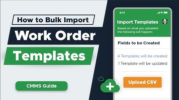 How to Bulk Import WO Templates | CMMS Tutorial