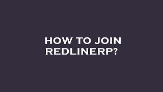 How to join redlinerp?