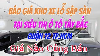 Siêu Thị Ô Tô Tây Bắc - Sài Gòn đang phát trực tiếp