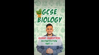 GCSE Biology: Exam Question | Decomposition Part III