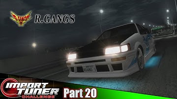 R. Gangs Team Leader Battle! | Import Tuner Challenge Part 20