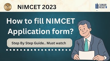 NIMCET 2023 - How To Fill NIMCET Application Form ? | Step By Step Guide | Watch Now