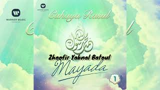 Mayada - Zhoofir Yabnal Batoul [HD Audio] Cahaya Rasul - Suara Langitan