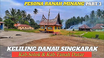 PESONA ALAM RANAH MINANG || PERJALANAN KELILING DANAU SINGKARAK DANAU TERBESAR DI SUMATERA BARAT