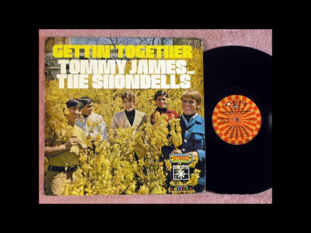 TOMMY JAMES & THE SHONDELLS - Gettin' Together