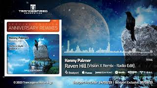 Tr146 Kenny Palmer - Raven Hill Vision X Remix - Radio Edit