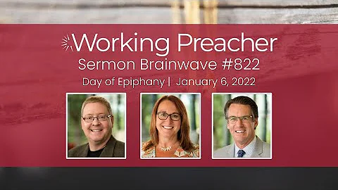 Brainwave 822: Epiphany of Our Lord – Jan. 6, 2022