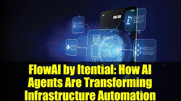 FlowAI by Itential: How AI Agents Are Transforming Infrastructure Automation