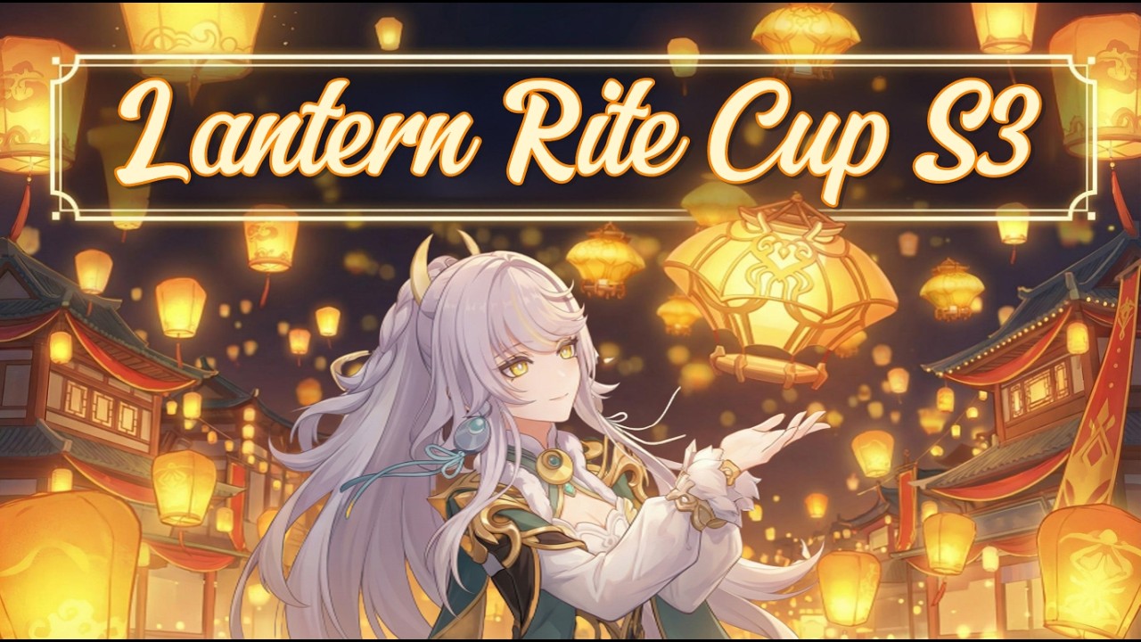 LANTERN RITE CUP S3 | Genshin TCG Tournament