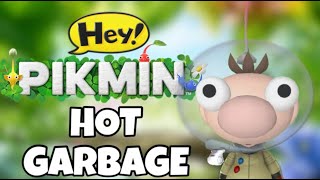 Hey pikmin: a complete disaster in every way.