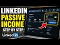 How to use LinkedIn for Freelance Passive Income - Step By Step