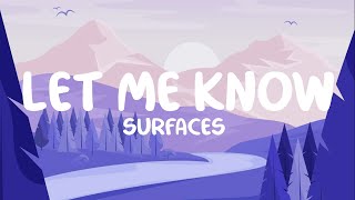 Surfaces - Let me know (Lyrics)