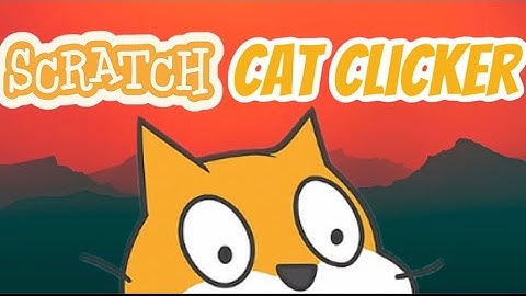 scratch cat clicker full game play though
