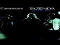 Tazenda - Carrasecare