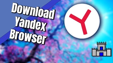 How To Download YANDEX Browser (easy 2021)