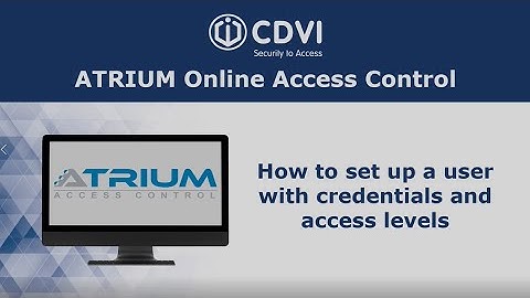 CDVI ATRIUM Setting Up a User