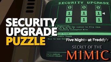 Security Upgrade Puzzle FNAF Secret of the Mimic
