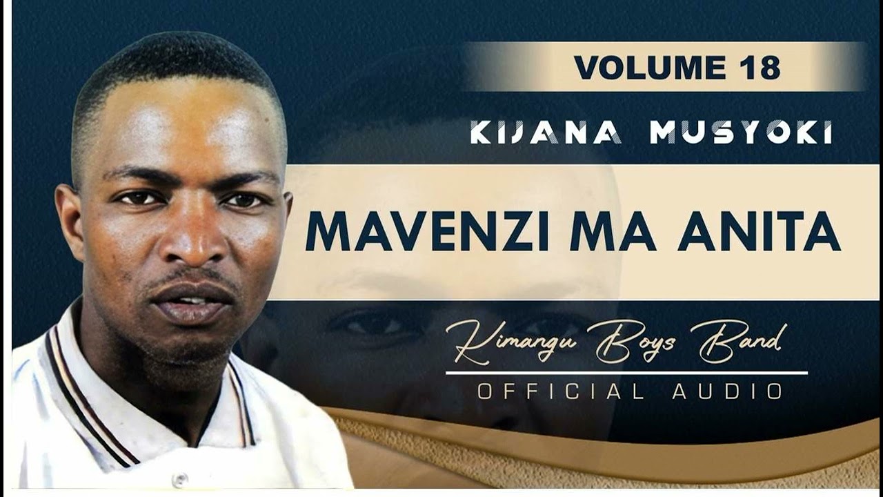 Mavenzi Ma Anita Official Audio By Kijana Musyoki