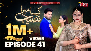 Kaisa Mera Naseeb | Episode 41 | Namrah Shahid -Ali Hasan | MUN TV Pakistan