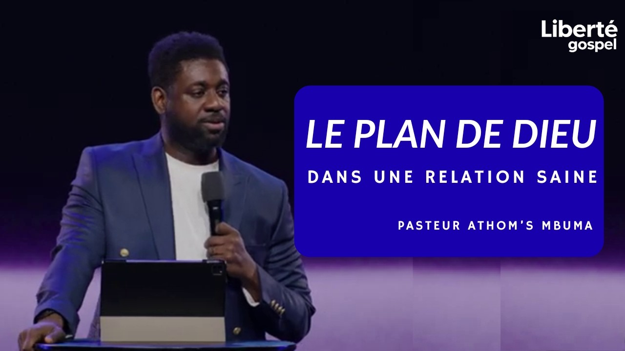 Le plan de Dieu dans une relation saine | Dr Athom's MBUMA