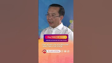 CÔNG NGHIỆP VĂN HÓA BỀN VỮNG   NÂNG TẦM VỊ THẾ TP.HCM