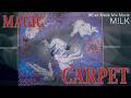 【M!LK】『MAGIC CARPET』(Fan made MIX ser.4)