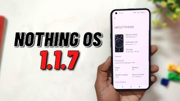 NothingOS 1.1.7 - New Features & Bug Fixes | Nothing Phone 1 | TheTechStream
