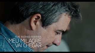 MEU MILAGRE VAI CHEGAR - Lucas Ferreira | www.lucasferreiracantor.com.br