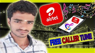 How to set free caller tune in airtel app link :
https://play.google.com/store/apps/details?id=com.bsbportal.music&hl=en
hello tunes u...