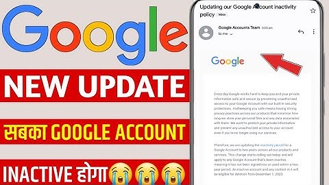 updating our Google account inactivity policy | Google account inactivity policy kya hai