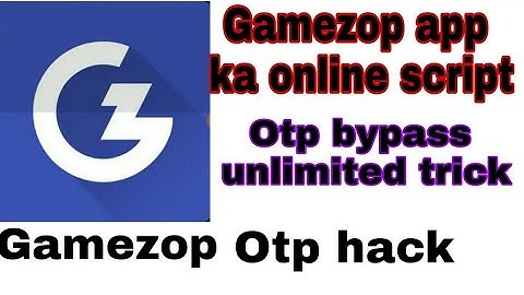 Gamezop application ka online script  !! Gamezop application ka Otp bypass unlimited trick