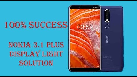 #nokia3.1plusbacklightsolution                            NOKIA 3.1 PLUS DISPLAY LIGHT 100% SOLUTION